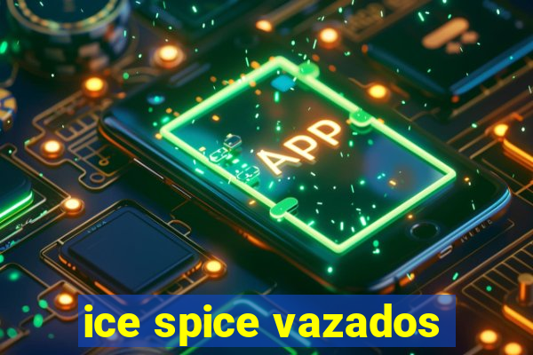 ice spice vazados